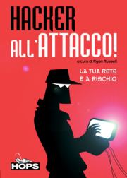 Il famoso libro di Ryan Russel che racconta nove storie di fantasia sul mondo degli Hacker